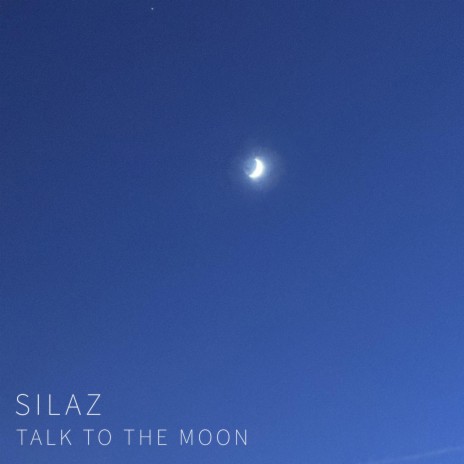 TALK TO THE MOON | Boomplay Music