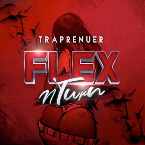 Flex n Turn | Boomplay Music