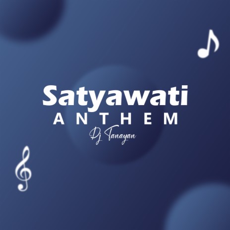 Satyawati Anthem ft. Harshit Singh | Boomplay Music