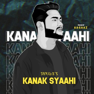 Kanak Syaahi