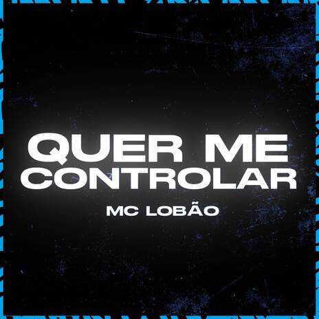 Quer Me Controlar ft. wBoy & DJ Z7