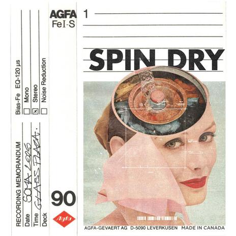 Spin Dry | Boomplay Music