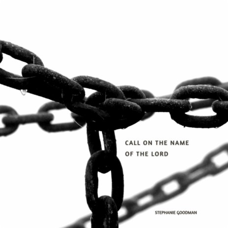Call On The Name Of The Lord