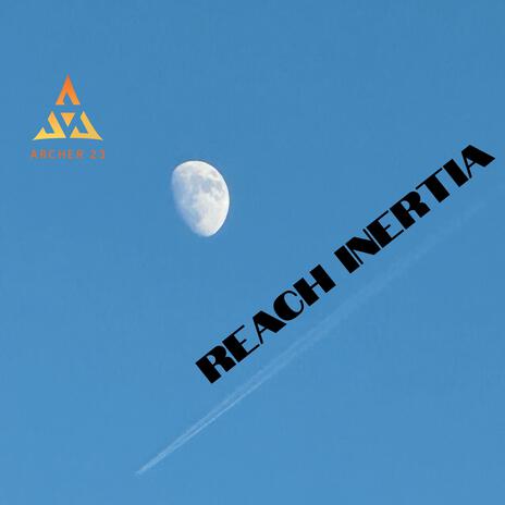 Reach Inertia | Boomplay Music