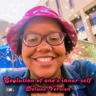 EVOLUTION OF ONES INNER SELF: DELUXE VERSION