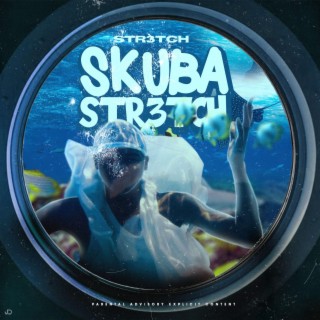 Skuba Str3tch