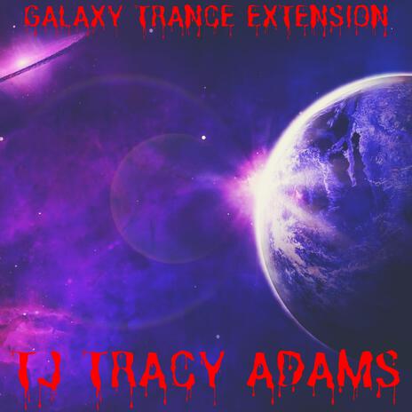 Galaxy Trance Extension | Boomplay Music