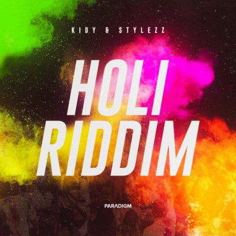 Holi Riddim ft. Stylezz | Boomplay Music