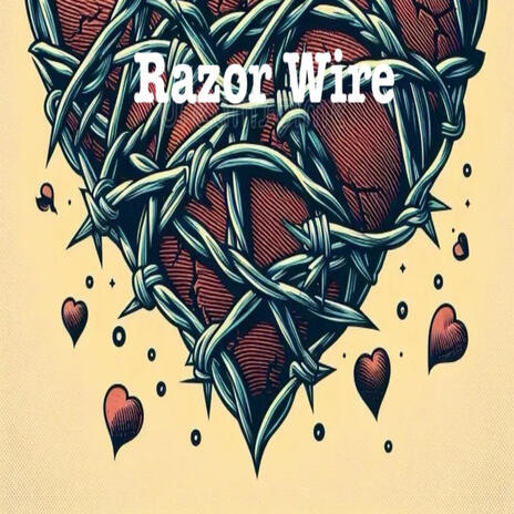 Razor Wire | Boomplay Music