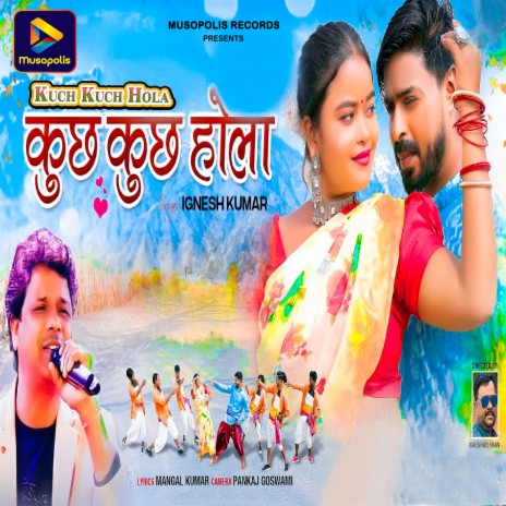 Kuch Kuch Hola | Boomplay Music