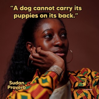 Sudanese Proverbs | African Proverbs | AFIAPodcast