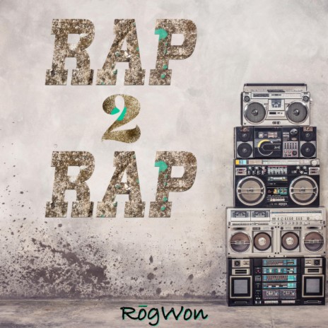 RAP 2 RAP | Boomplay Music
