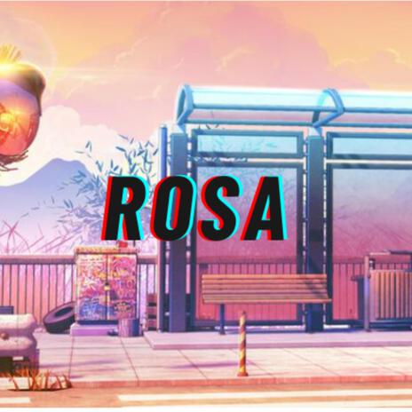 Rosa | Boomplay Music