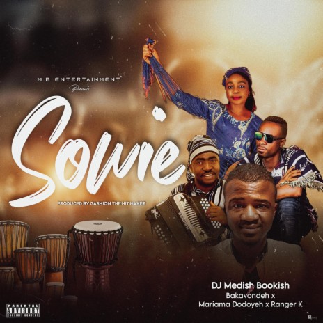 Sowie ft. Mariama Dodoyae, BAkAVODEH & Ranger k | Boomplay Music