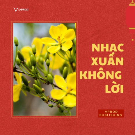 Nhạc Nền Tết Không Lời | Boomplay Music