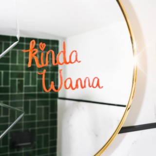 Kinda Wanna (feat. miida)