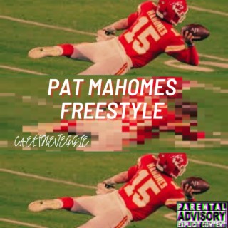 Pat Mahomes Freestyle
