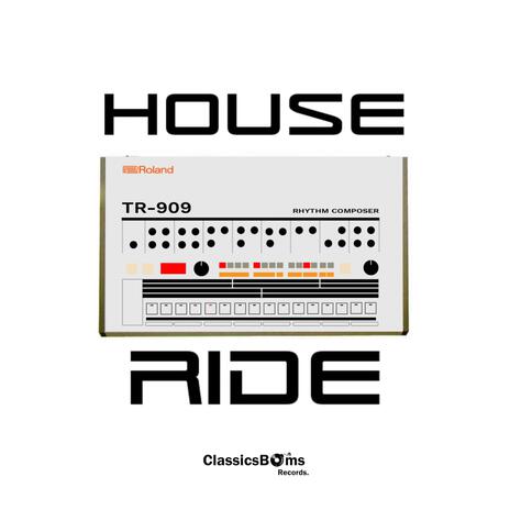 HOUSE RIDE | Boomplay Music