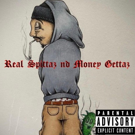 Real Spittaz nd Money Gettaz | Boomplay Music