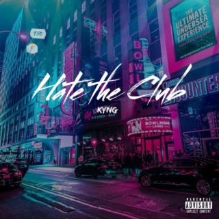 HATE THE CLUB... lyrics | Boomplay Music