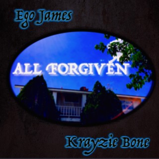 All Forgiven ft. Krayzie Bone lyrics | Boomplay Music