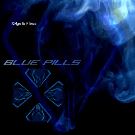 Blue Pills ft. XNav | Boomplay Music