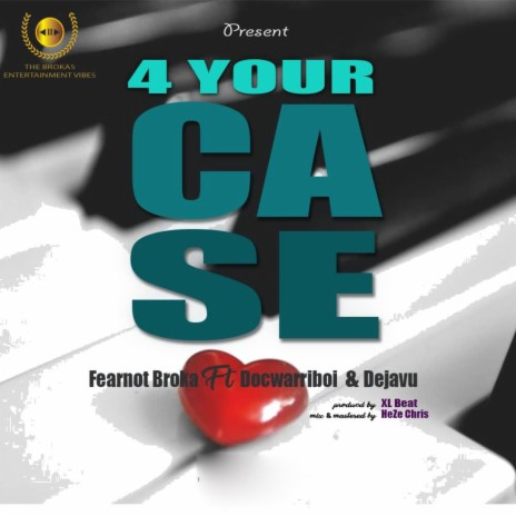 4 Your Case ft. Docwarriboi & Dejavu | Boomplay Music