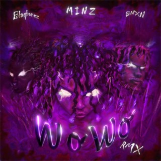 WO WO (Remix) ft. BNXN & Blaqbonez lyrics | Boomplay Music