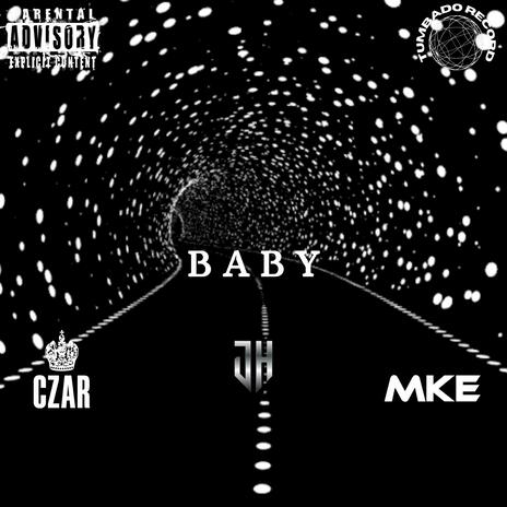 B A B Y ft. Czar EL MARCIANO & Micke