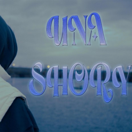 UNA SHORY | Boomplay Music