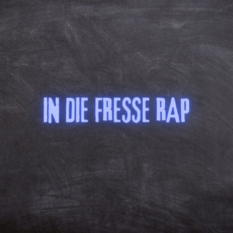 In die Fresse Rap (Pastiche/Remix/Mashup) | Boomplay Music