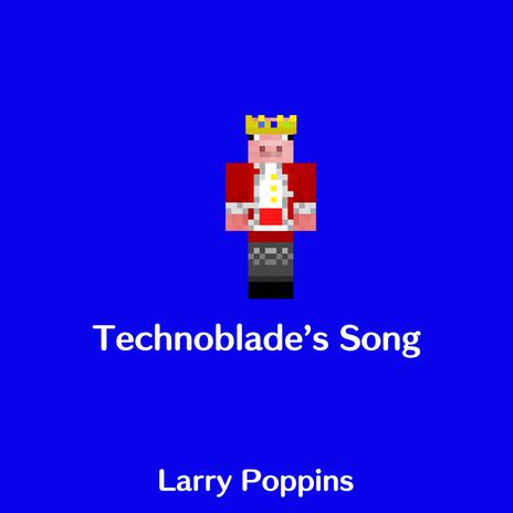 Technoblade's Song | Boomplay Music