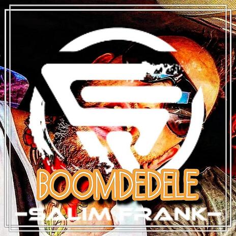 BOOMDEDELE | Boomplay Music