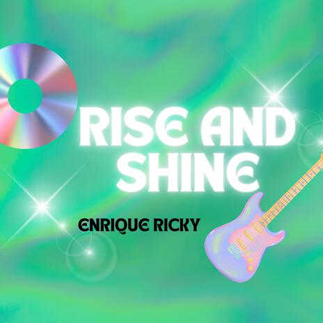 Rise And Shine | Boomplay Music