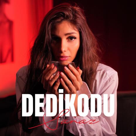 Dedikodu | Boomplay Music