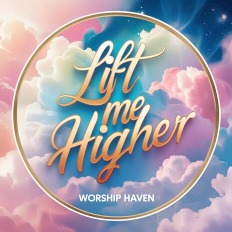 Lift Me Higher | Boomplay Music