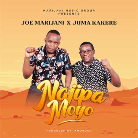 Najipa Moyo ft. Juma Kakere | Boomplay Music