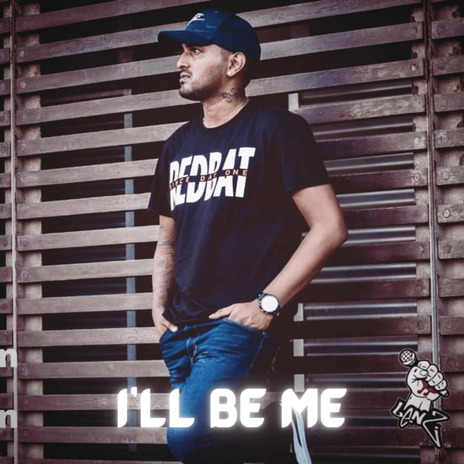 I'll Be Me | Boomplay Music