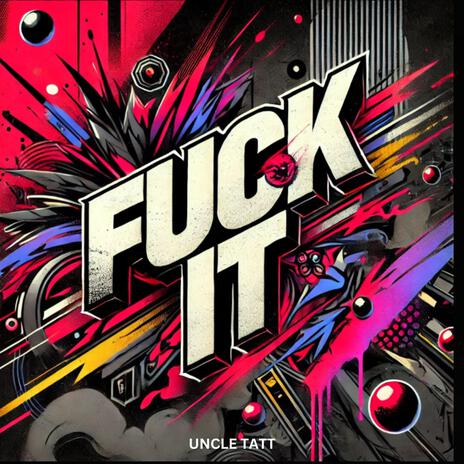 Fuck it! | Boomplay Music