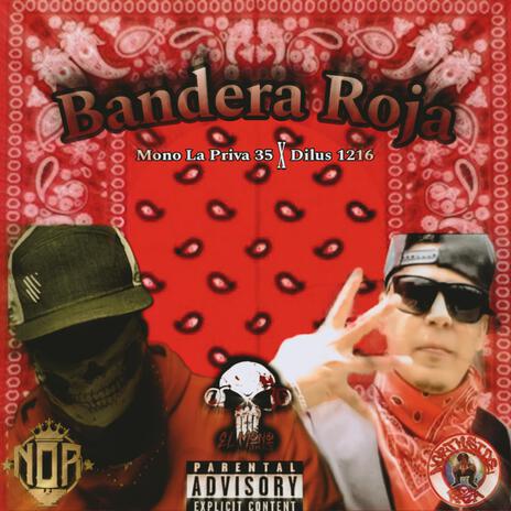 Bandera Roja ft. Dilus 1216 | Boomplay Music