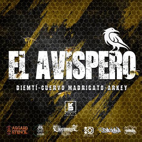 EL AVISPERO ft. CUERVO MADRIGATO | Boomplay Music