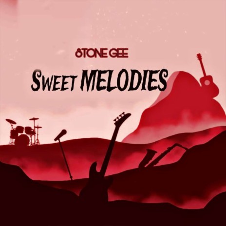 Sweet Melodies | Boomplay Music