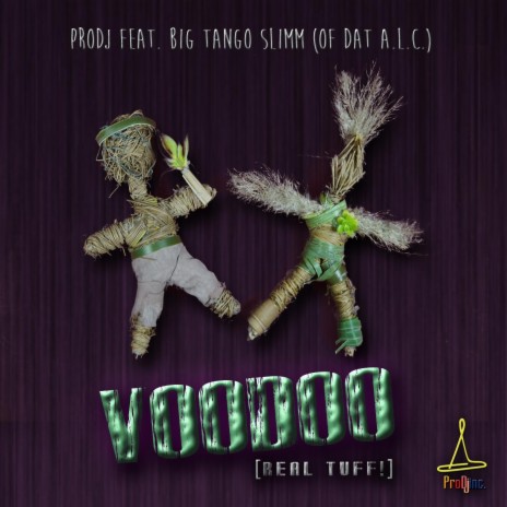 Voodoo (Real Tuff!) [feat. Big Tango Slimm] | Boomplay Music