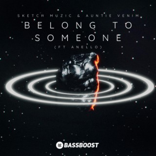 Belong to Someone (feat. Anello)