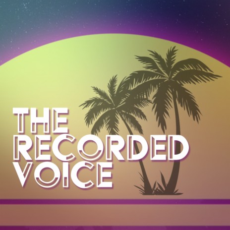 Recorded Voice | Boomplay Music