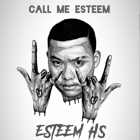 Call Me Esteem ft. Esteem Hs