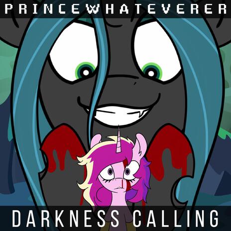 Darkness Calling ft. MelodyBrony | Boomplay Music