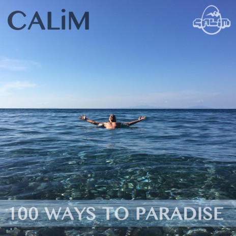 100 Ways to Paradise | Boomplay Music