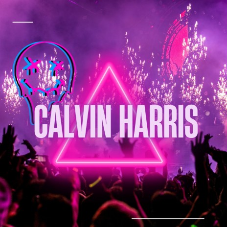 Calvin Harris ft. Tropa da W&S | Boomplay Music