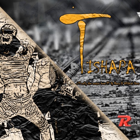Tishapa ft. Dj Rama & Okbhuti Dess | Boomplay Music